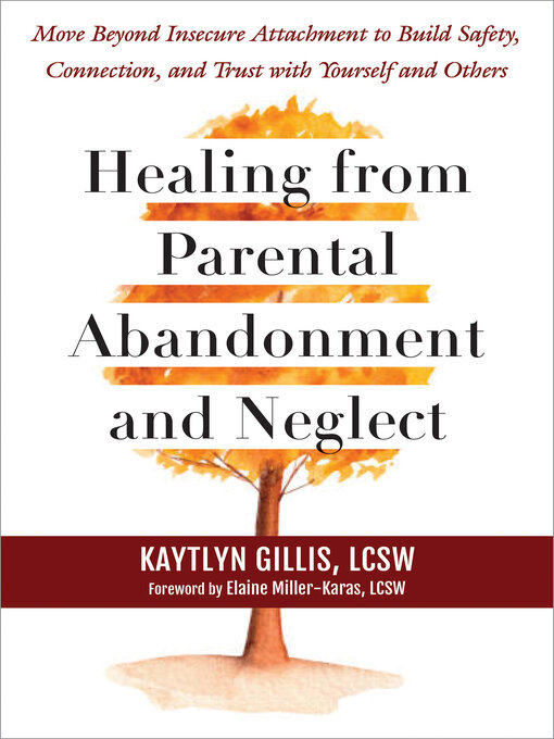 Title details for Healing from Parental Abandonment and Neglect by Kaytlyn Gillis - Wait list